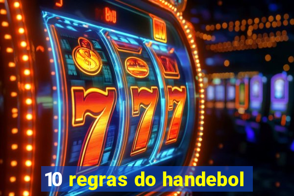 10 regras do handebol